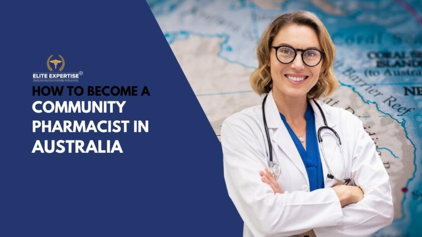 How to become a community Pharmacist in Australia