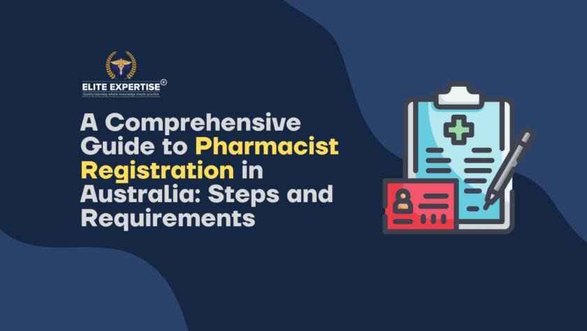 5. A Comprehensive Guide to Pharmacist Registration in Australia: Steps and Requirements