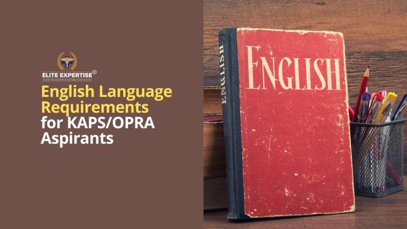 English language requirements for KAPS or OPRA