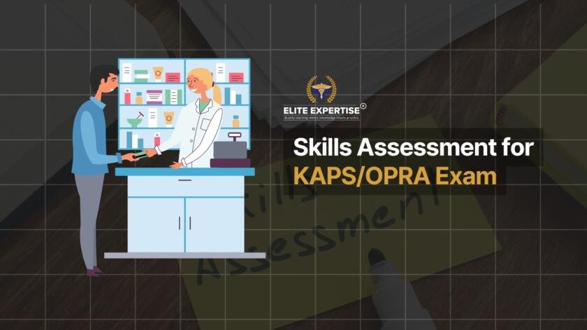 Skills Assessment for KAPS or OPRA exam