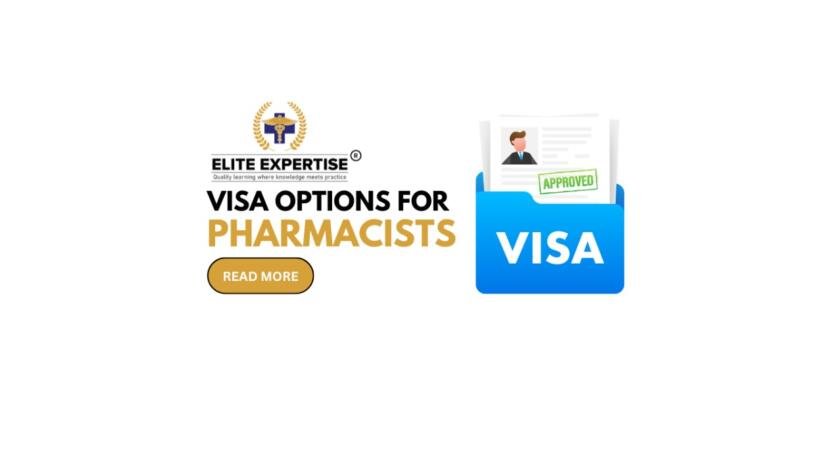 Visa Options for Pharmacists