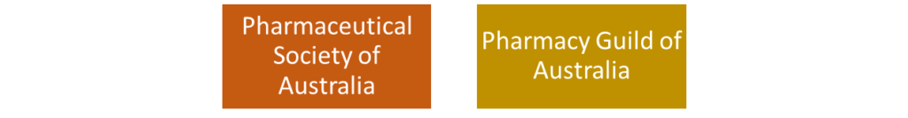 Pharmaceutical Society of Australia
Pharmacy Guild of Australia
