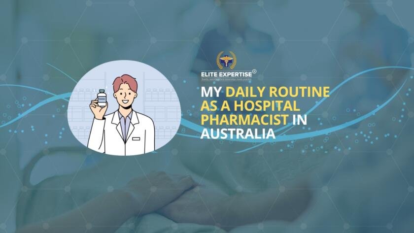 My Daily routine as a hospital pharmacist in Australia