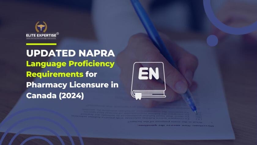 Updated NAPRA Language Proficiency Requirements for Pharmacy Licensure in Canada (2024)