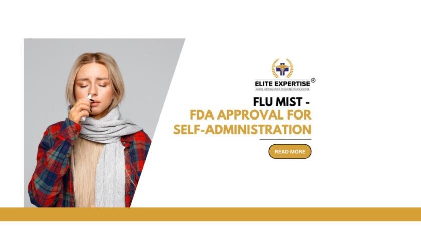 Flu Mist FDA Approval for Self-Administration