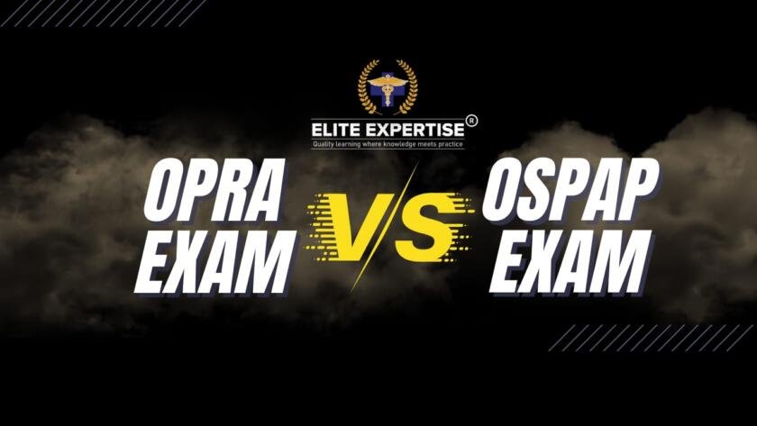 OPRA Exam vs OSPAP Exam