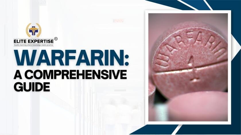 Warfarin: A comprehensive guide