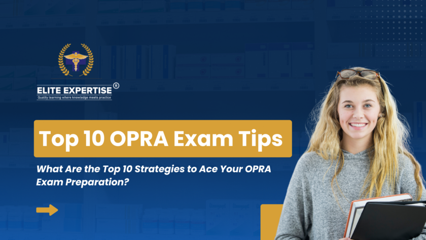 What Are the Top 10 Strategies to Ace Your OPRA Exam Preparation