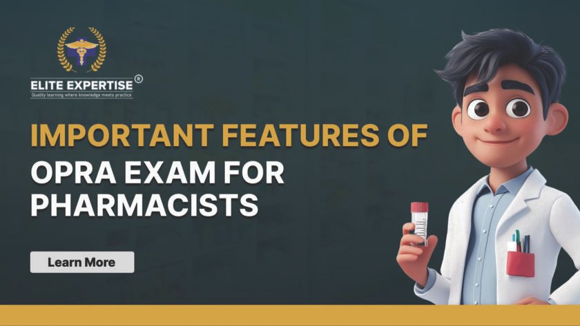 What Are The Important Features Of The Opra Exam For Pharmacists