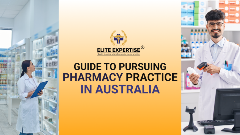 A Guide to Pursuing Pharmacy Practice in Australia