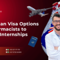 Australian Visa Options for Pharmacists to Pursue Internships