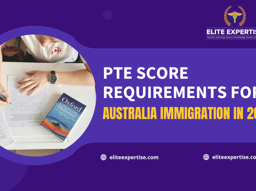 PTE Score for Australia Immigration 2025 - Elite Expertise