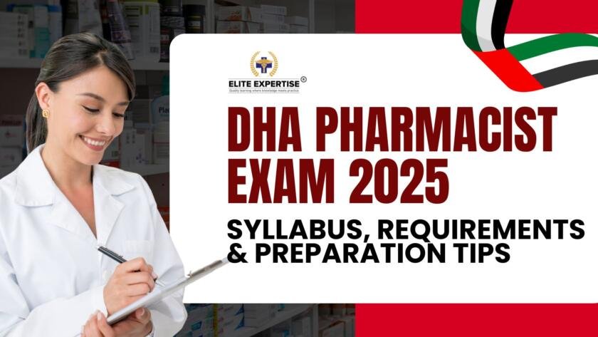 DHA Pharmacist Exam 2025 – Eligibility, Format & Preparation Guide