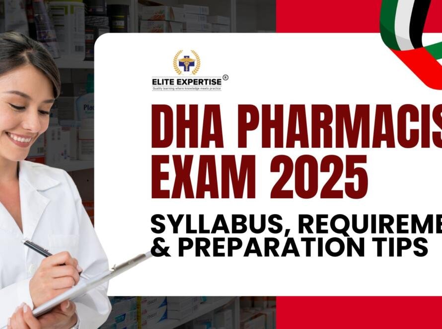 DHA Pharmacist Exam 2025 – Eligibility, Format & Preparation Guide