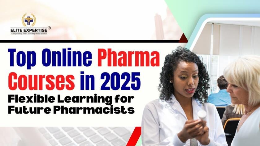 Top Online Pharma Courses in 2025