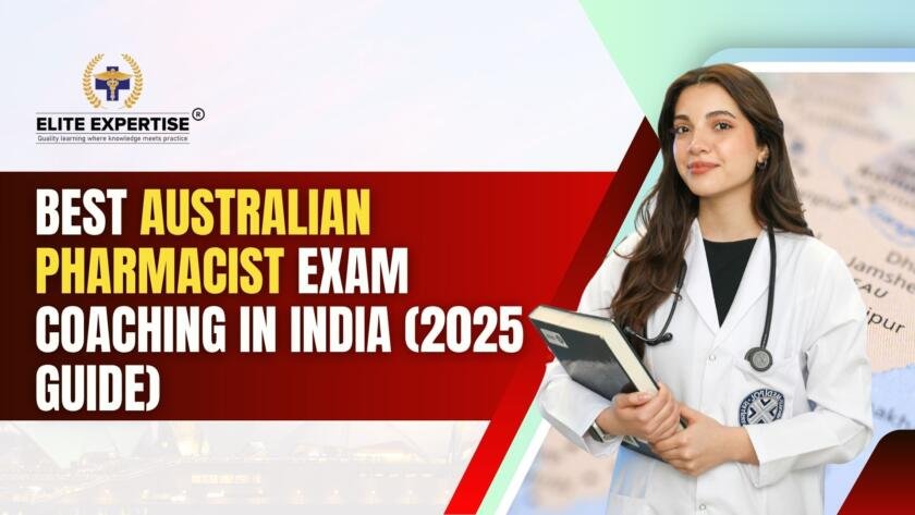 Best Australian Pharmacist Exam Coaching in India 2025