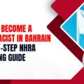 How to B‌ec‌ome a Pharmacis‍t in Bah‌rain: Step-by-Step NHRA Licensi‌ng Gu‌ide