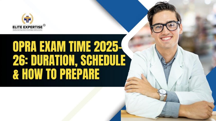 OPRA Exam Time 2025-26 — Duration & Preparation