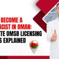 H‍ow to⁠ Become a Pharmacist in Oman: Compl​ete OMSB Licensi‍ng P‍ro​ces‌s Explained