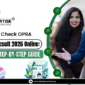 How to Check OPRA Exam Result 2026 Online: Complete Step-by-Step Guide
