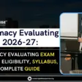 Pharmacy Evaluating Exam 2026-27: Eligibility, Syllabus, Fees & Complete Guide