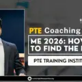 PTE Coaching Near Me 2026: How to Find the Best PTE Training Institute