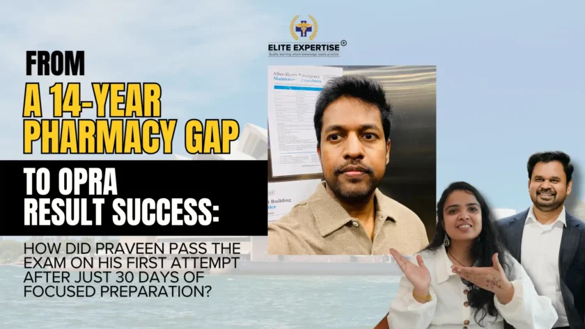 From a ‌14-Yea‌r Pharmacy‌ Gap to ‌OPRA Result July 2026 ‌Success How ‌Did Praveen ‌Pass the Exam on‌ His First ‌Attempt After‌ Just 30 Days ‌of Focused ‌Preparation